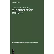 The Promise of History: Essays in the Political Philosophy