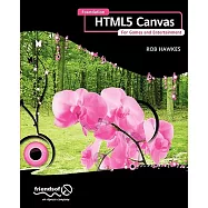 Foundation Html5 Canvas: For Games and Entertainment