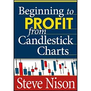 Beginning to Profit from Candlestick Charts
