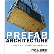 Prefab Architecture: A Guide to Modular Design and Construction