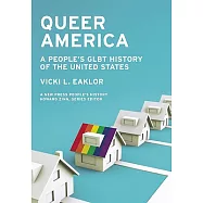 Queer America: A People’s Glbt History of the United States
