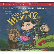 The Wonderful Wizard of Oz: A Radio Dramatization