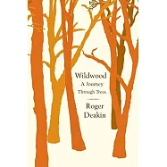 Wildwood: A Journey Through Trees