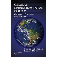 Global Environmental Policy: Concepts, Principles, and Practice
