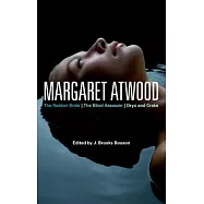 Margaret Atwood: The Robber Bride, the Blind Assassin, Oryx and Crake
