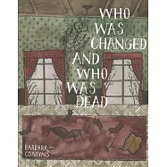 Who Was Changed and Who Was Dead