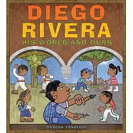 Diego Rivera: His World and Ours