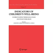 Indicators of Children’s Well Being: Understanding Their Role, Usage And Policy Influence