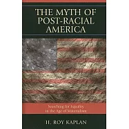 The Myth of Post-Racial America: Searching for Equality in the Age of Materialism