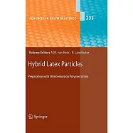 Hybrid Latex Particles: Preparation With (Mini)emulsion Polymerization