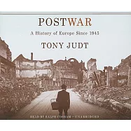 Postwar: A History of Europe Since 1945 Library Edition