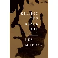 Killing the Black Dog: A Memoir of Depression