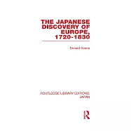 The Japanese Discovery of Europe, 1720-1830