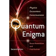 Quantum Enigma: Physics Encounters Consciousness
