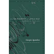 The Sacrament of Language: An Archaeology of the Oath