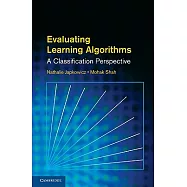Evaluating Learning Algorithms: A Classification Perspective