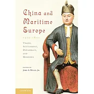China and Maritime Europe, 1500-1800