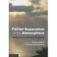 Factor Separation in the Atmosphere: Applications and Future Prospects