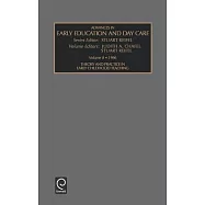Advances in Early Education and Day Care: Theory and Practice in Early Childhood Teaching Vol 8