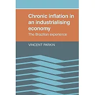 Chronic Inflation in an Industrializing Economy: The Brazilian Experience