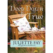 Deep Down True: Library Edition