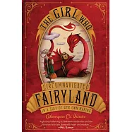 The Girl Who Circumnavigated Fairyland in a Ship of Her Own Making