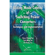 Sliding Mode Control of Switching Power Converters: Techniques and Implementation