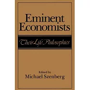 Eminent Economists: Their Life Philosophies