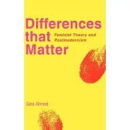Differences That Matter: Feminist Theory and Postmodernism