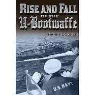 Rise & Fall of the U-Bootwaffe