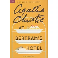 At Bertram&rsquo;s Hotel: A Miss Marple Mystery