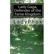 Lady Gaga, Defender of the Fame Kingdom