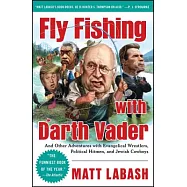 Fly Fishing with Darth Vader