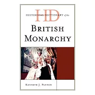 Historical Dictionary of the British Monarchy
