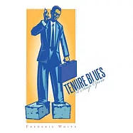 Tenure Blues: A Soap Opera