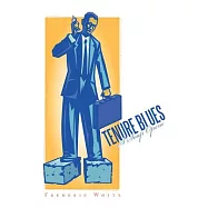 Tenure Blues: A Soap Opera