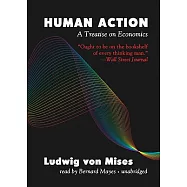 Human Action: A Treatise on Economics: Library Edition