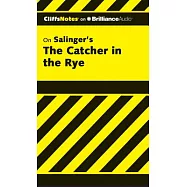 CliffsNotes on Salinger&rsquo;s The Catcher in the Rye