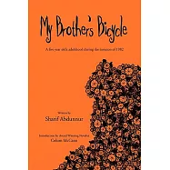 My Brother&rsquo;s Bicycle: A Five Year Old&rsquo;s Adulthood During the Invasion of 1982