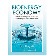 Bioenergy Economy: A Methodological Study on Bioenergy-based Therapies