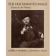 The Documented Image: Visions in Art History