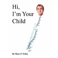 Hi, I&rsquo;m Your Child