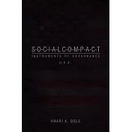 S-o-c-i-a-l C-o-m-p-a-c-t: Instruments of Governance U. S. A.