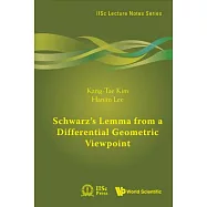 Schwarz’s Lemma from a Differential Geometric Viewpoint