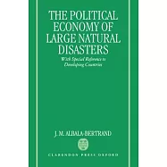 Political Economy of Large Natural Disasters: With Special Reference to Developing Countries