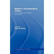 Reader in Archaeological Theory: Post-Processual and Cognitive Approaches