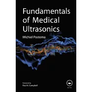 Fundamentals of Medical Ultrasonics. Michiel Postema