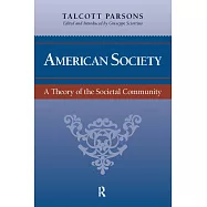 American Society: A Theory of the Societal Community