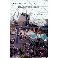 The Politics of Imagining Asia
