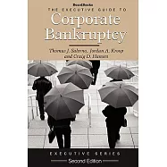 The Executive Guide to Corporate Bankruptcy